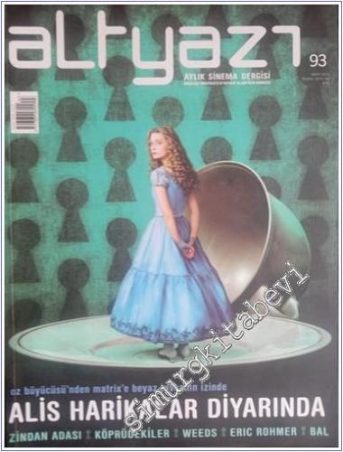 Altyazı Aylık Sinema Dergisi  Dosya :  Alis Harikalar Diyarında - Sayı: 93      Mart 2010