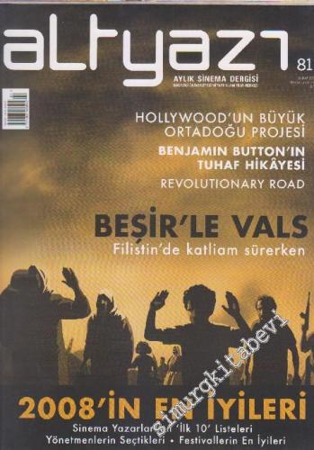 Altyazı Aylık Sinema Dergisi - Dosya: Beşir'le Vals - Sayı: 81 Şubat