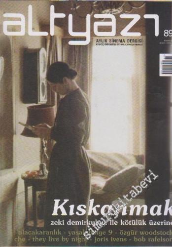 Altyazı Aylık Sinema Dergisi - Dosya: Kıskanmak - Sayı: 89      Kasım