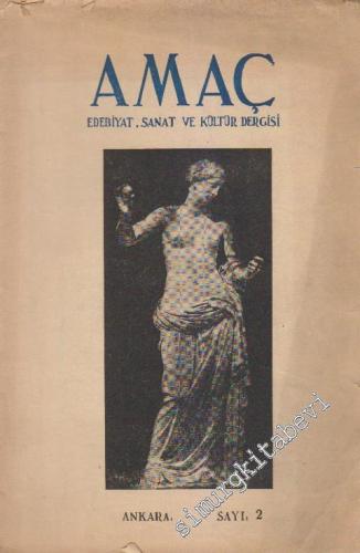 Amaç Edebiyat - Sanat ve Kültür Dergisi - Sayı: 2      Ekim