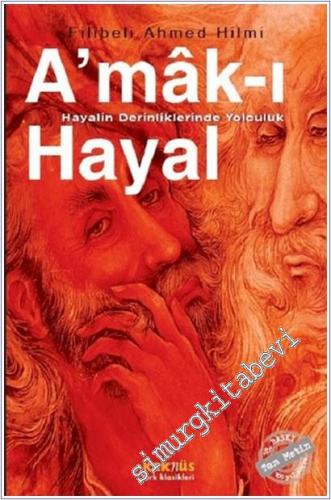 Amak-ı Hayal = Hayalin Derinliklerinde Yolculuk -        2018