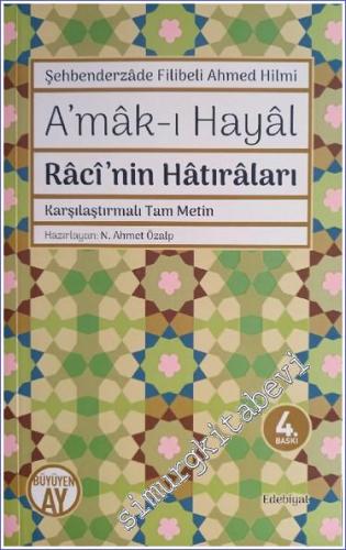 Amak-ı Hayal : Raci'nin Hatıraları - Karşılaştırmalı Tam Metin -        2021