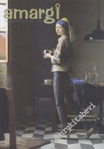 Amargi 3 aylık Feminist Dergi : Hayatın Dönüşümü (2) Popüler Kültür - Sayı: 28      Bahar 2013