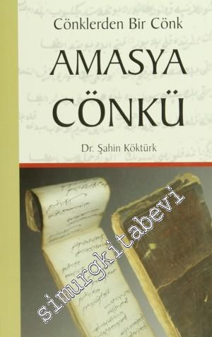 Amasya Cönkü: Cönklerden Bir Cönk