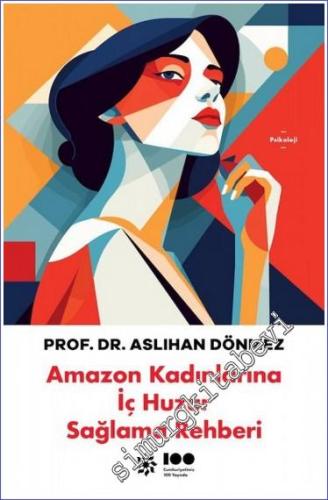 Amazon Kadınlarına İç Huzur Sağlama Rehberi -        2023