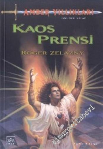 Amber Yıllıkları - Cilt 10: Kaos Prensi -        2003