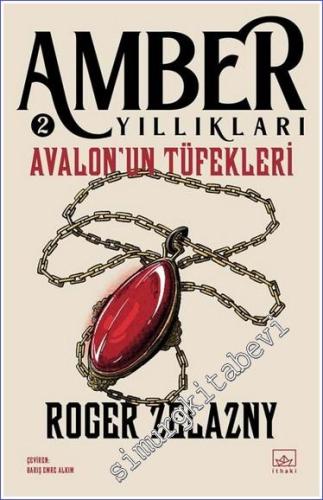 Amber Yıllıkları Cilt 2: Avalon'un Tüfekleri -        2023