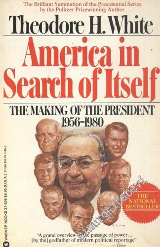America in Search of Itself : The Making of the President (1956 - 1980) -        1983
