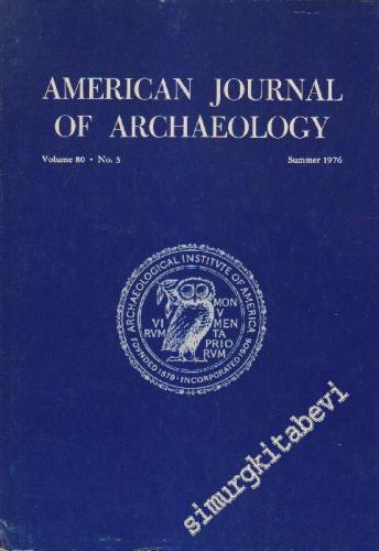 American Journal Of Archaelogy - Volume: 80 - No: 3 Summer