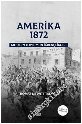 Amerika 1872 Modern Toplumun İğrençlikleri - 2023