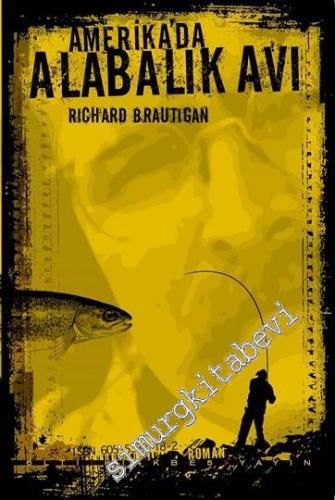 Amerika'da Alabalık Avı -