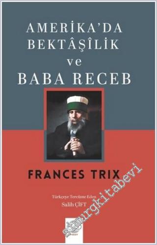 Amerika'da Bektaşilik ve Baba Receb -        2025