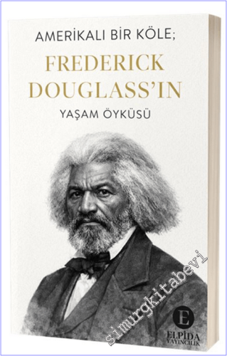 Amerikalı Bir Köle; Frederick Douglass'ın Yaşam Öyküsü - 2026