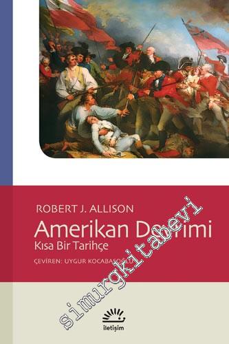 Amerikan Devrimi: Kısa Bir Tarihçe -