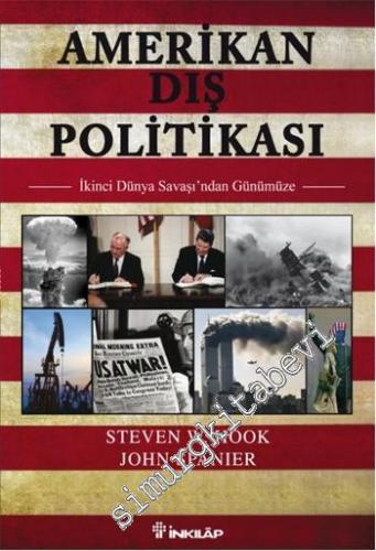 Amerikan Dış Politikası: İkinci Dünya Savaşı'ndan Günümüze -