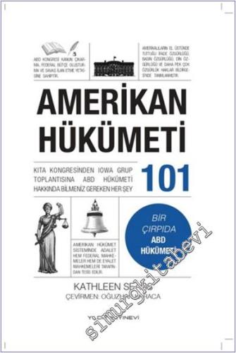 Amerikan Hükümeti 101 : Kıta Kongresinden IOWA Grup Toplantısına ABD Hükümeti Hakkında Bilmeniz Gereken Her Şey - Bir Çırpıda ABD Hükümeti -        2023