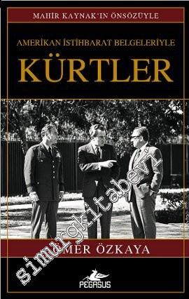 Amerikan İstihbarat Belgeleriyle Kürtler  -