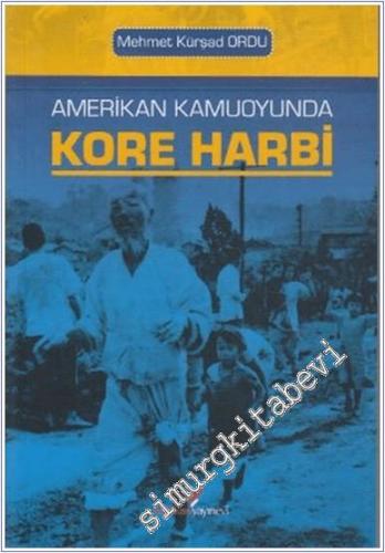 Amerikan Kamuoyunda Kore Harbi -        2009