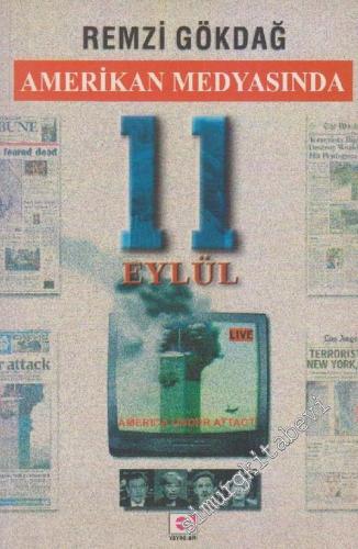 Amerikan Medyasında 11 Eylül -        2001