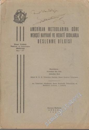 Amerikan Metodlarına Göre Menşei Hayvani ve Nebati Gıdalarla Beslenme Bilgisi İMZALI -        1954