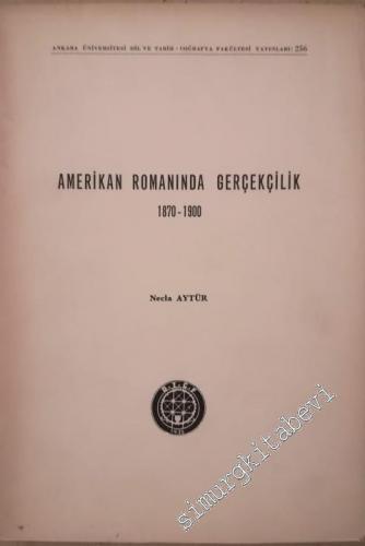 Amerikan Romanında Gerçekçilik 1870 - 1900