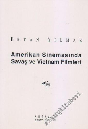 Amerikan Sinemasında Savaş ve Vietnam Filmleri