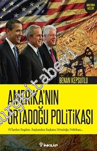 Amerika'nın Ortadoğu Politikası: 90'lardan Bugüne, Başkandan Başkana Ortadoğu Politikası -