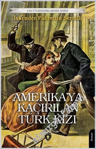 Amerika'ya Kaçırılan Türk Kızı -        2023