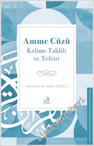 Amme Cüzü Kelime Tahlili ve Tefsiri -        2025