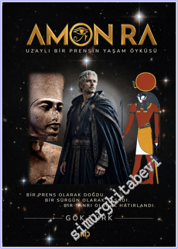 Amon Ra - Uzaylı Bir Prensin Yaşam Öyküsü