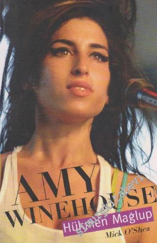 Amy Winehouse Hükmen Mağlup