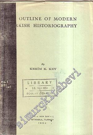 An Outline Of Modern Turkish Historigraphy İMZALI -