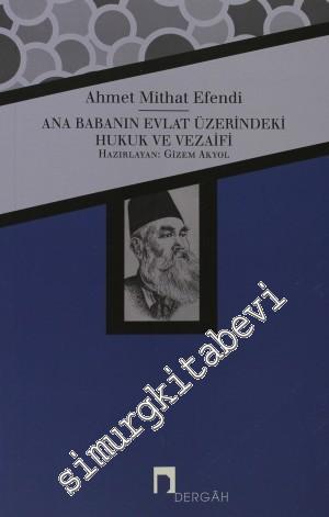 Ana Babanın Evlat Üzerindeki Hukuk ve Vezaifi -        2013