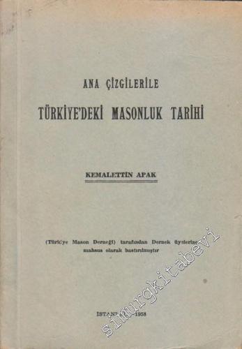 Ana Çizgileri ile Türkiye'deki Masonluk Tarihi -        1958