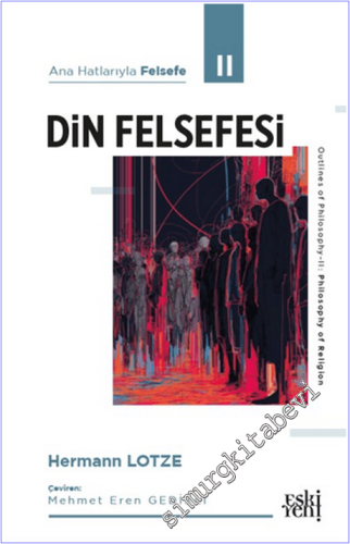 Ana Hatlarıyla Felsefe - 2 : Din Felsefesi - 2026