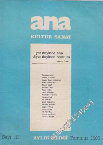 Ana Kültür Sanat Dergisi : Yar Deyince Ana, Diyar Deyince Bodrum - Sayı: 123    11  Temmuz