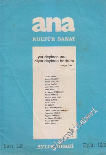Ana Kültür Sanat Dergisi : Yar Deyince Ana, Diyar Deyince Bodrum - Sayı: 125    11  Eylül