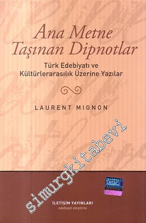 Ana Metne Taşınan Dipnotlar: Türk Edebiyatı ve Kültürlerarasılık Üzeri