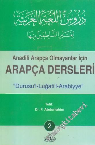 Anadili Arapça Olmayanlar İçin Arapça Dersleri 2 : Durusu'l-Luğati'l-Arabiyye 2 -        2003