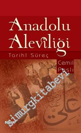 Anadolu Aleviliği: Tarihi Süreç -