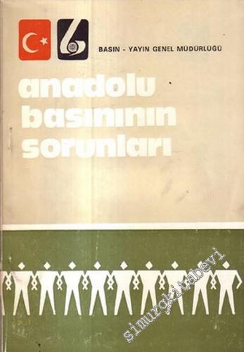 Anadolu Basınının Sorunları -