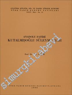 Anadolu Fatihi Kutalmışoğlu Süleymanşah -        1990