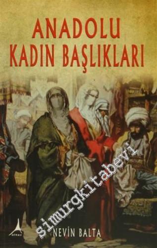 Anadolu Kadın Başlıkları -