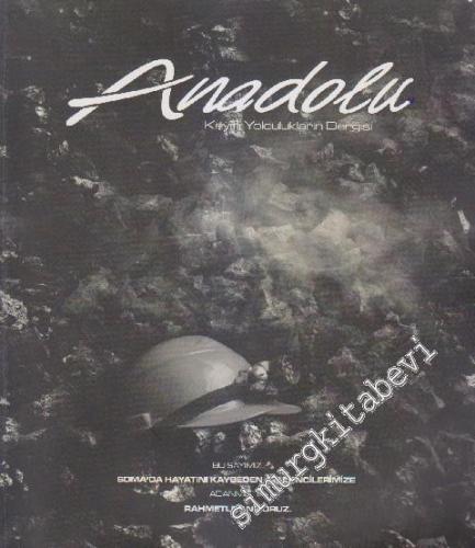 Anadolu Keyifli Yolculukların Dergisi - Sayı: 43    5  Haziran