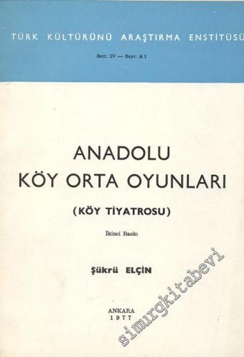 Anadolu Köy Orta Oyunları ( Köy Tiyatrosu ) -        1991