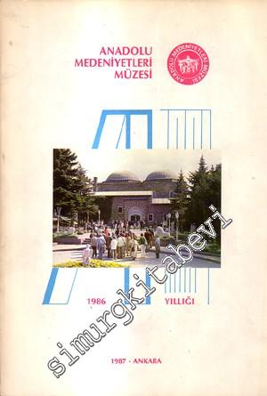Anadolu Medeniyetleri Müzesi 1986 Yıllığı