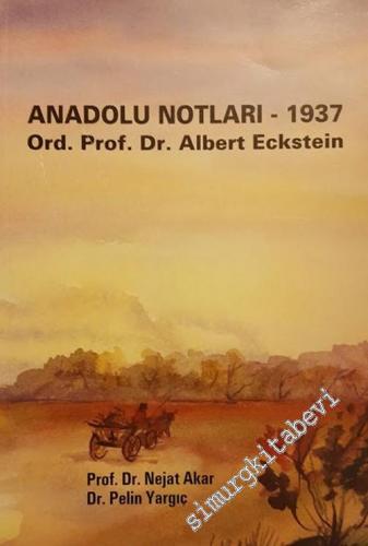Anadolu Notları 1937 -        2008