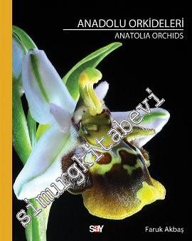 Anadolu Orkideleri = Anatolia Orhicds