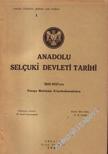 Anadolu Selçuki Devleti Tarihi (İbni Bibi'nin Farsça Muhtasar Selçukna