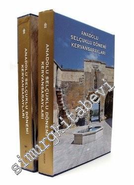 Anadolu Selçuklu Dönemi Kervansarayları CİLTLİ -